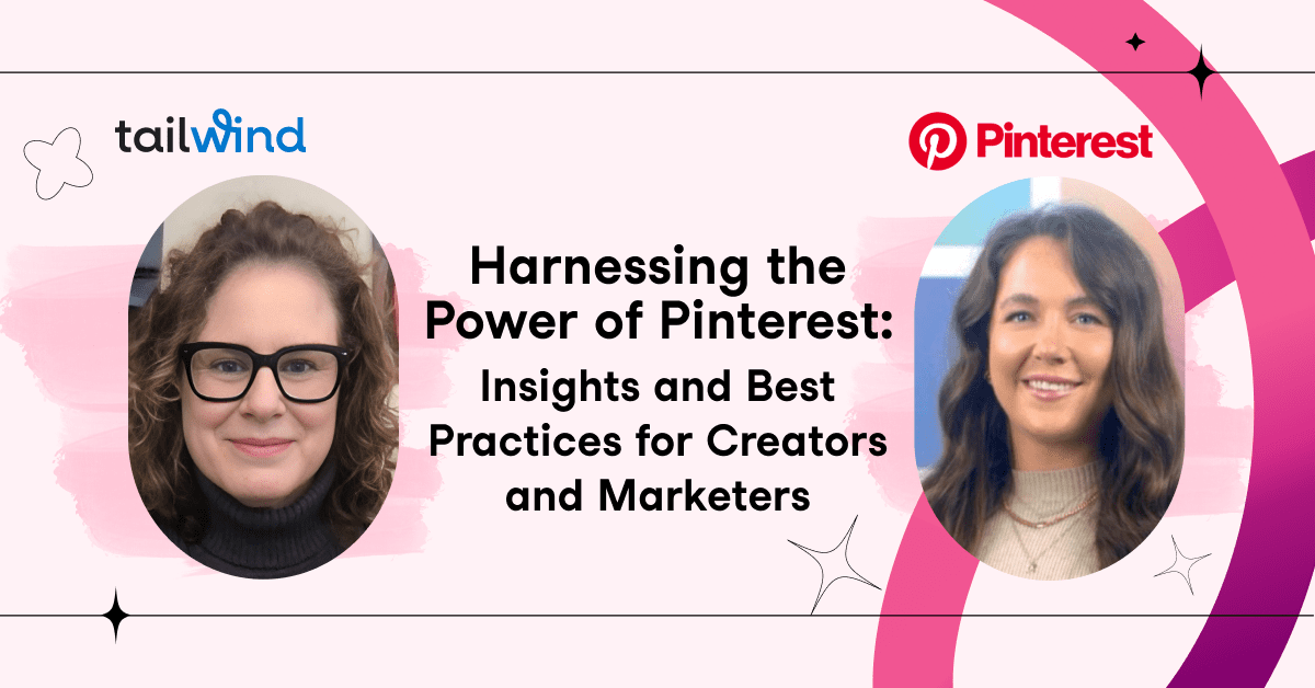 Headshots of Susan Moeller of Tailwind and Madison Smith of Pinterest with the Tailwind and Pinterest logos and the blog post title on a pink background.