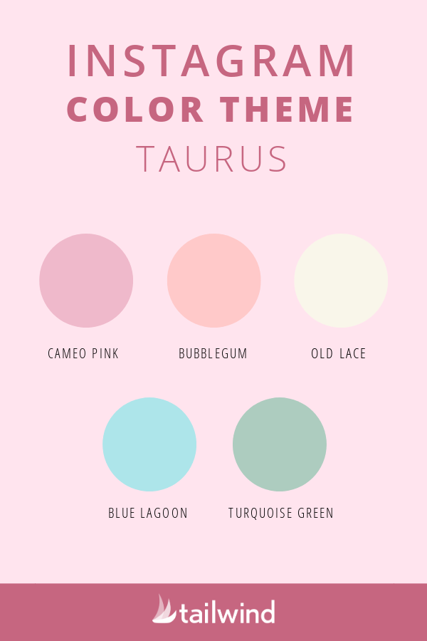 Taurus Instagram color scheme with examples of each color mentioned.